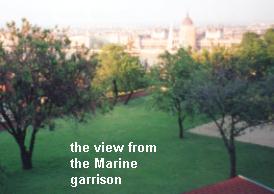 the view from the Marine Garrison