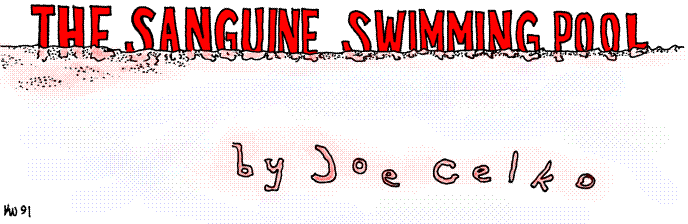 'The Sanguine Swimming Pool' by Joe Celko; title illo 
  by Kip Williams