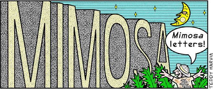 Mimosa 11 letters column; title illo by Teddy Harvia