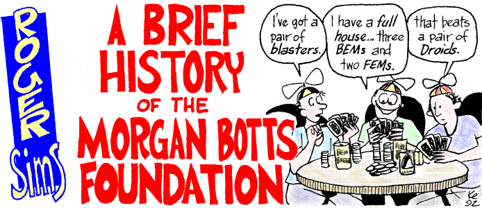 title illo by Kurt Erichsen for 'A Brief History of  the 
  Morgan Botts Foundation' by Roger Sims