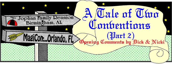 'A Tale of Two Conventions (Part 2)' opening comments 
  by Rich & Nicki Lynch; title illo by Sheryl Birkhead