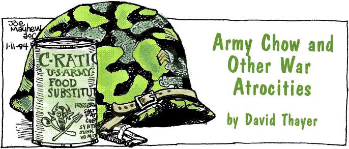 'Army Chow and Other War Atrocities' by David Thayer; 
  title illo by Joe Mayhew