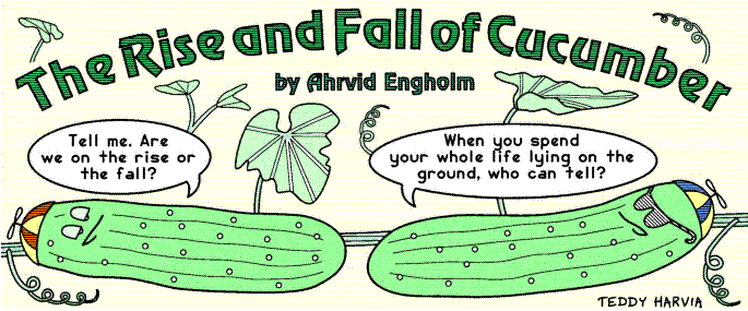 'The Rise and Fall of Cucumber' by Ahrvid Engholm; 
  title illo by Teddy Harvia
