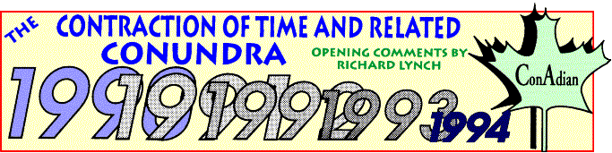 'The Contraction of Time and Other Conundra' 
  opening comments by Richard Lynch; title illo by Sheryl Birkhead