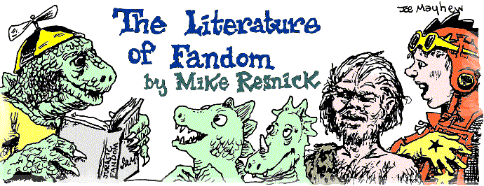 'The Literature of Fandom' by Mike Resnick, title illo 
  by Joe Mayhew