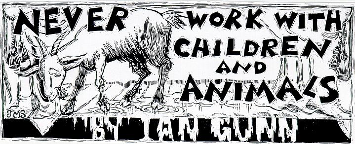 'Never Work With Children and Animals' 
  by Ian Gunn; title illo by Julia Morgan-Scott