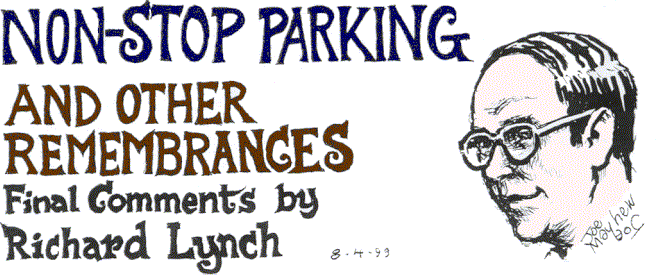 'Non-Stop Parking and Other Remembrances', Closing 
  Comments by Richard Lynch; illo by Joe Mayhew