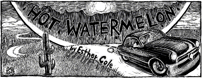 'Hot Watermelon' by Esther Cole; title illo 
  by Julia Morgan-Scott